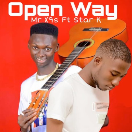 Open Way ft. feat. Star K | Boomplay Music