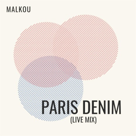 PARIS DENIM (LIVE MIX)