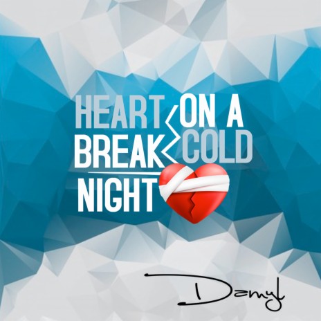 Heartbreak On A Cold Night | Boomplay Music
