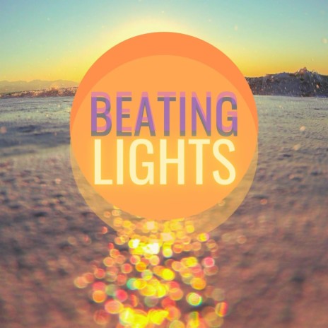 Beating Lights | Boomplay Music