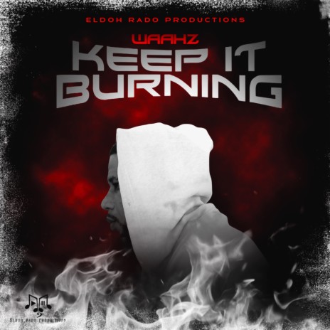 Keep It Burning | Boomplay Music