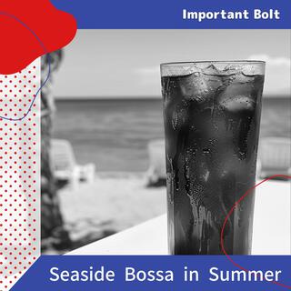 Seaside Bossa in Summer