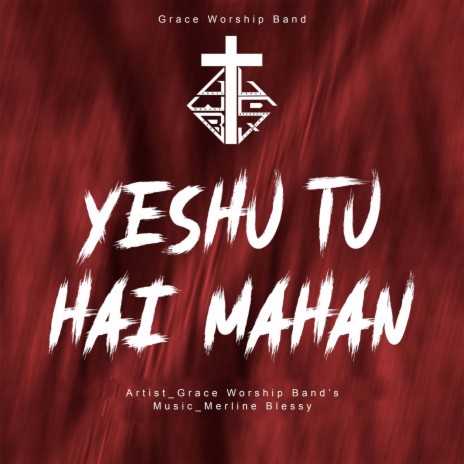 Yeshu Tu Hai Mahan ft. Merline Blessy | Boomplay Music