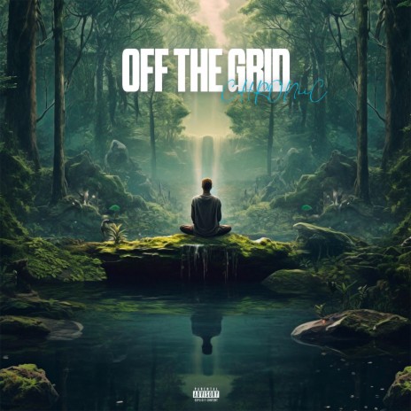 Off The Grid | Boomplay Music