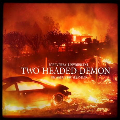 Two Headed Demon (feat. FBY $ebastian) | Boomplay Music