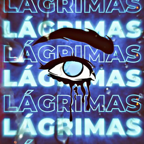 Lágrimas | Boomplay Music