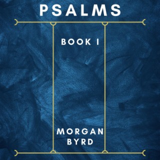 Psalms: Book I (Neptune Sessions)