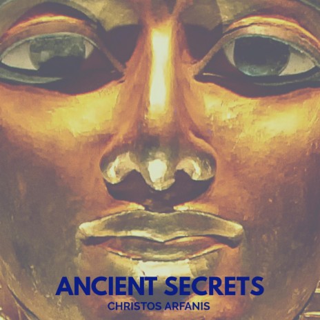 Ancient Secrets | Boomplay Music