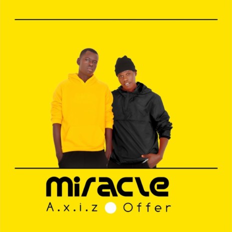 Miracle ft. A.x.i.z | Boomplay Music