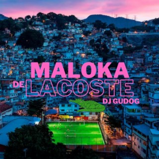 MALOKA DE LACOSTE (Slowed + Reverb)