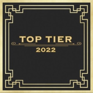 Top Tier 2022
