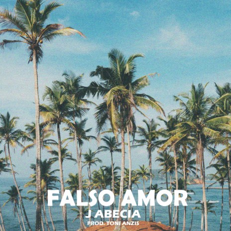 Falso Amor ft. Toni Anzis | Boomplay Music