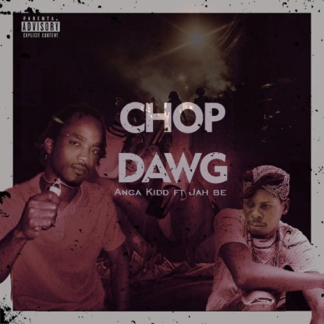 Chop Dawg ft. Jah Be