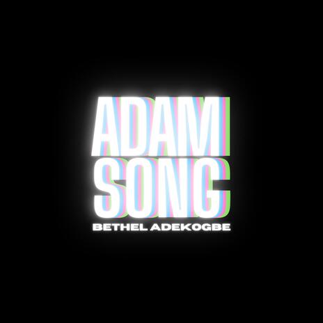 ADAM SONG 2.0 | Boomplay Music