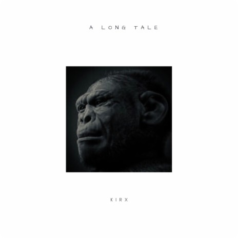 A Long Tale | Boomplay Music