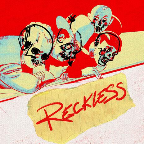 Reckless | Boomplay Music