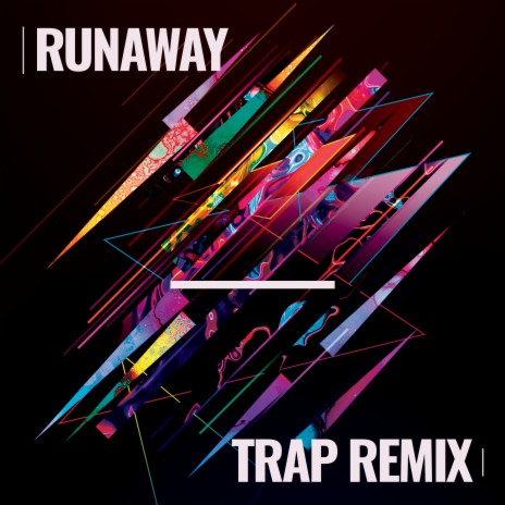 Runaway (Trap Remix) | Boomplay Music