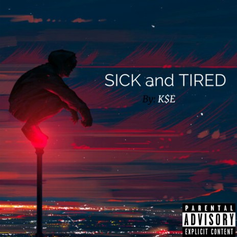 Sick And Tired(Come Thru) | Boomplay Music