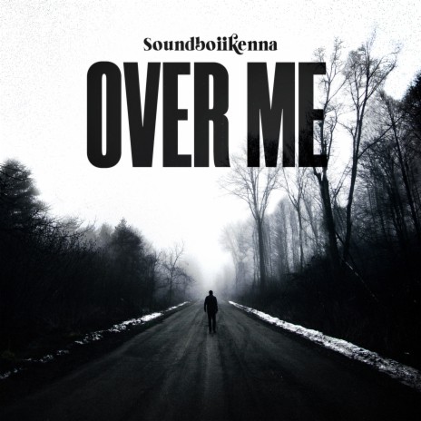 Over Me | Boomplay Music