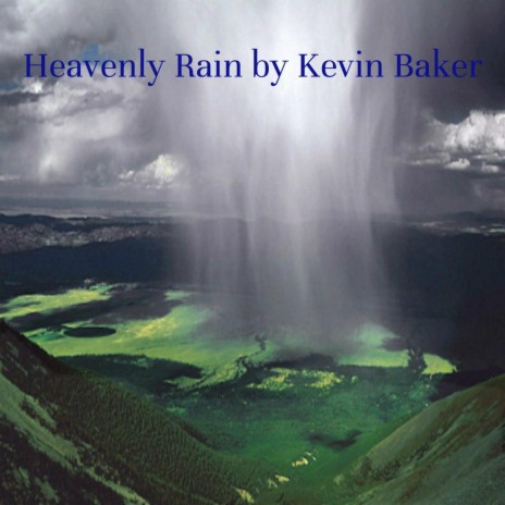 Heavenly Rain | Boomplay Music