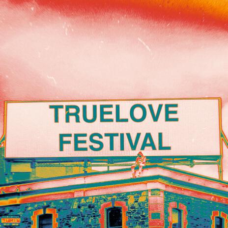 TRUELOVE FEST 24 (Prod. Cash Cobain) | Boomplay Music