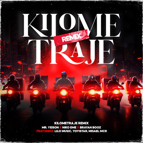 Kilometraje (Remix) ft. MR. YEISON, Lilo Music, Misael MCR & Yoyistar | Boomplay Music