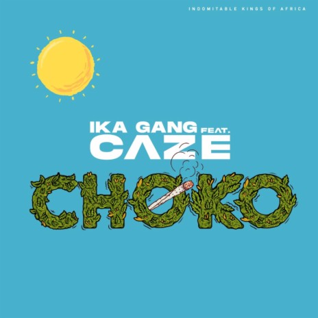 Choco ft. CaZe | Boomplay Music