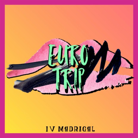 Euro Trip | Boomplay Music