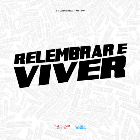 Relembrar É Viver ft. DJ Wendrew | Boomplay Music