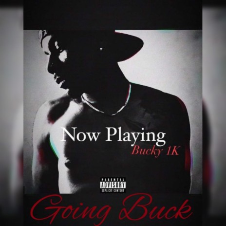 Going Buck ft. Major Wavve