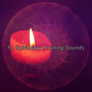 51 Spiritually Attuning Sounds