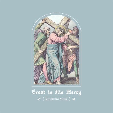 Great Is His Mercy