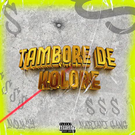 TAMBORE DE KOLORE | Boomplay Music