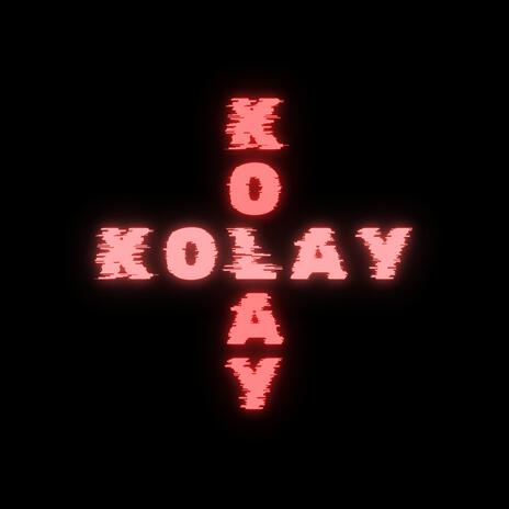 Kolay | Boomplay Music
