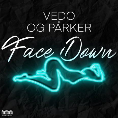 Face Down ft. OG Parker | Boomplay Music