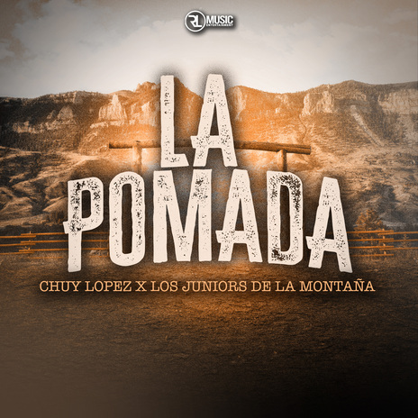 La Pomada ft. Los Juniors de la Montana | Boomplay Music