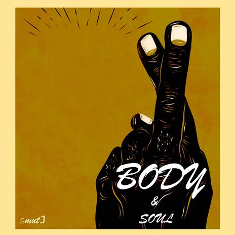 Body & Soul | Boomplay Music