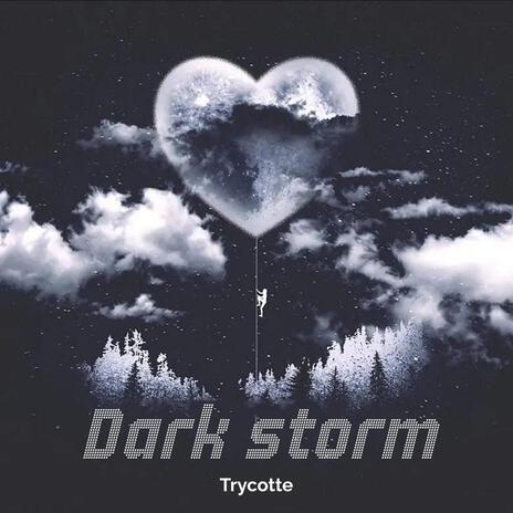 Dark Storm | Boomplay Music