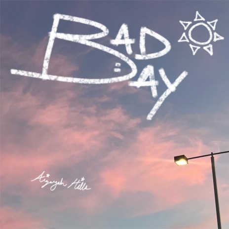 Bad Day | Boomplay Music