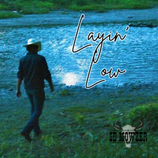 Layin' Low lyrics | Boomplay Music