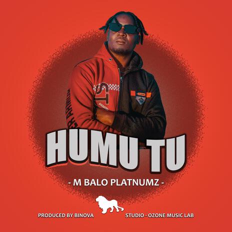 Humu tu | Boomplay Music