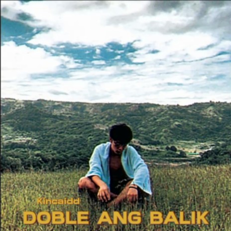 Doble Ang Balik | Boomplay Music