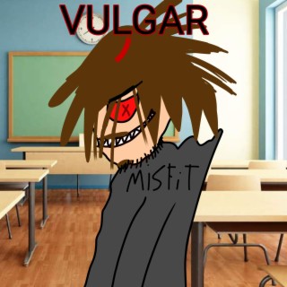 VULGAR