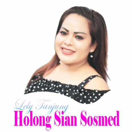 Holong Sian Sosmed | Boomplay Music