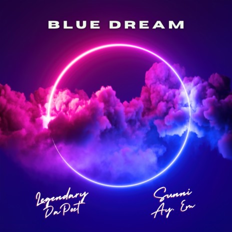 Blue Dream ft. Sunni Ay. Em | Boomplay Music