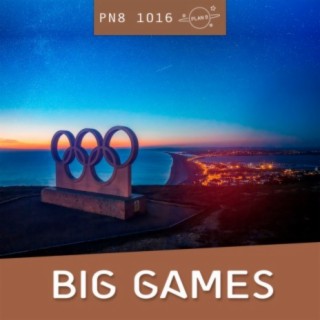 Big Games: Massive Themes for Massive Games - Olympics, Ceremonial and Stadium Sports Euphoria