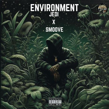 Environment ft. Smoove | Boomplay Music