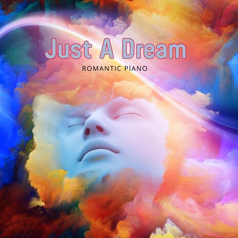 Just A Dream | Boomplay Music