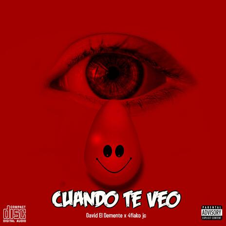 Cuando Te Veo ft. 4Flaco j.c | Boomplay Music