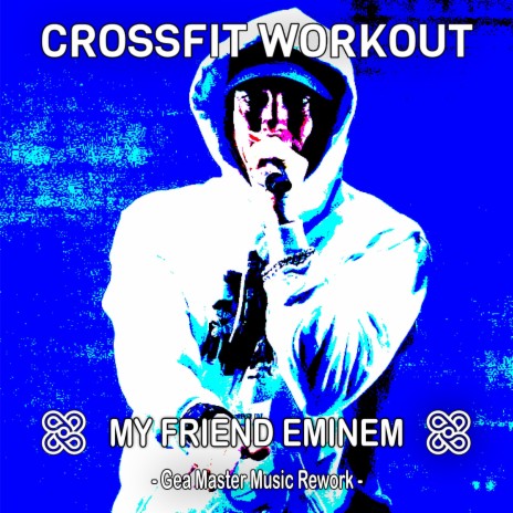 My Friend Eminem (Gea Master Music Rework) | Boomplay Music